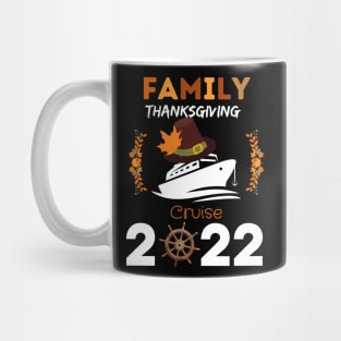 Family Thanksgiving Cruise 2022 Mug